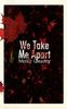 We Take Me Apart