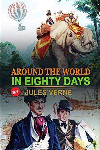 Around the World in Eighty Days by Jules Verne