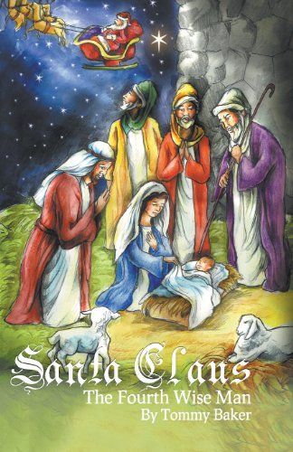 Santa Claus, the Fourth Wise Man