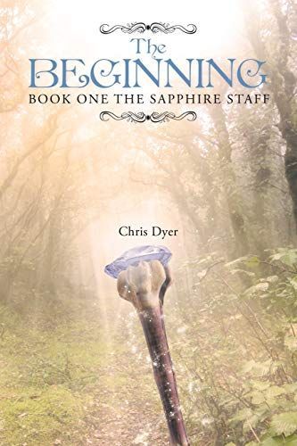 The Beginning: Book One of The Sapphire Staff