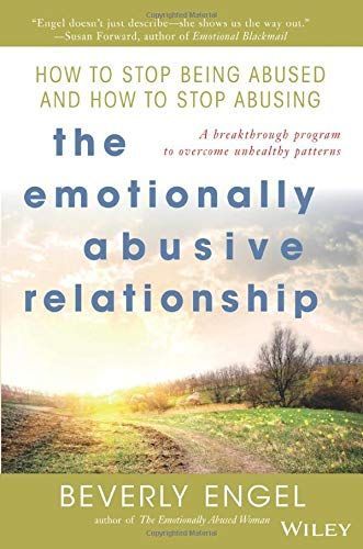 The Emotionally Abusive Relationship