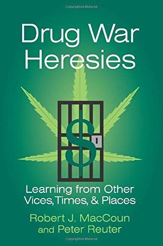 Drug War Heresies