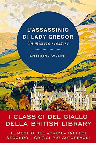 L'assassinio di lady Gregor. Un mistero scozzese