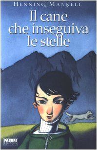 Il cane che inseguiva le stelle