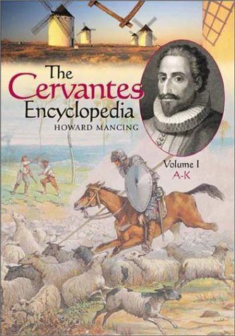 The Cervantes Encyclopedia: A-K