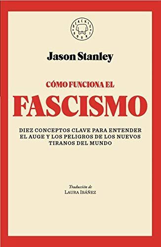 Cómo funciona el fascismo