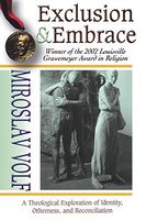 Exclusion and Embrace