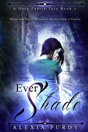 Ever Shade (a Dark Faerie Tale #1)