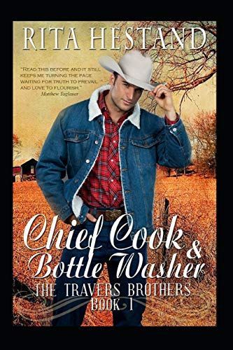 Chief Cook and Bottle Washer: Book One of the Travers Brothers Series
