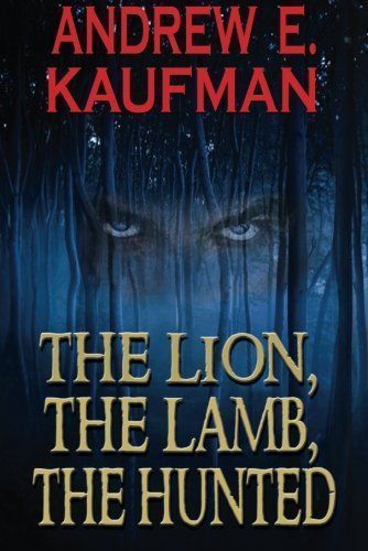 The Lion, the Lamb, the Hunted