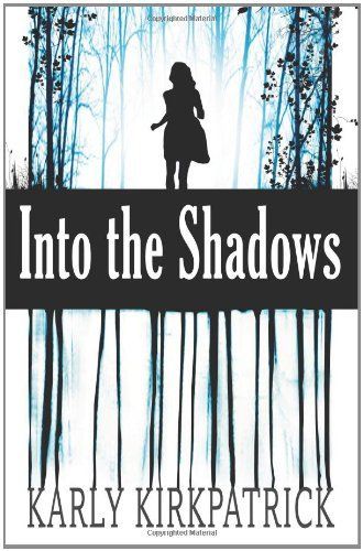 Into the Shadows