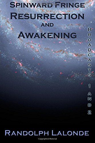 Spinward Fringe Resurrection and Awakening