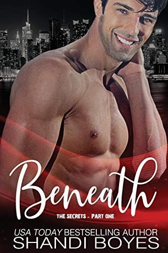 Beneath the Secrets - Part One
