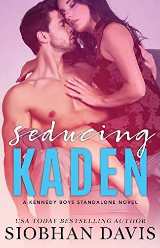 Seducing Kaden