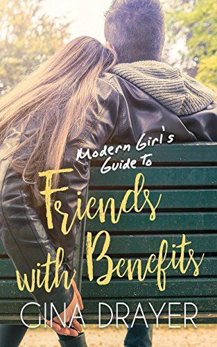 Modern Girl's Guide to Friends with Benefits