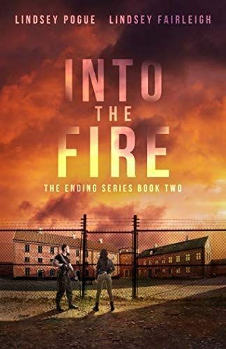 Into the Fire