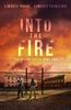 Into the Fire