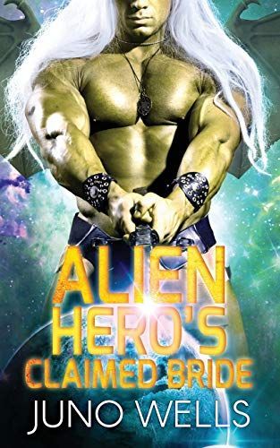 Alien Hero's Claimed Bride