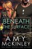 Beneath the Surface