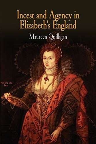 Incest and Agency in Elizabeth's England