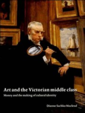 Art and the Victorian Middle Class