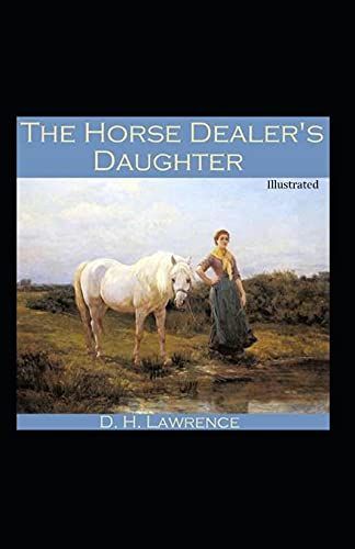 The Horse Dealer's Daughter Illustrated