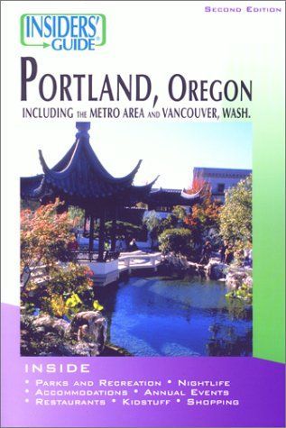 Insiders' Guide to Portland, Oregon