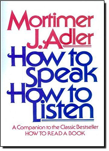 How to Speak How to Listen