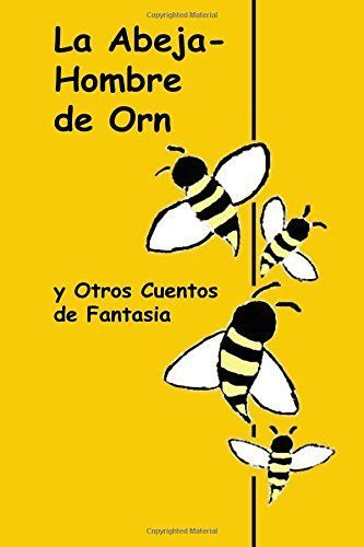 La Abeja-Hombre de Orn y Otros Cuentos de Fantasia