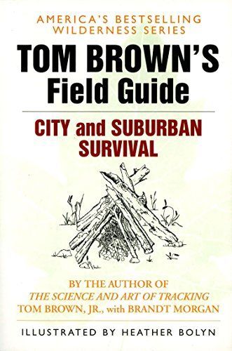 Tom Brown's Field Guide to City and Suburban Survival