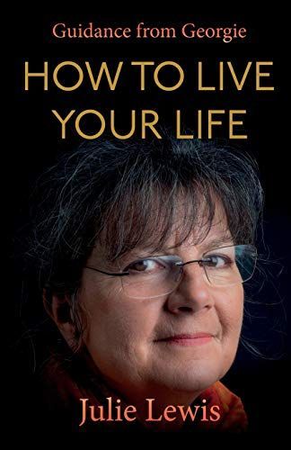 HOW TO LIVE YOUR LIFE