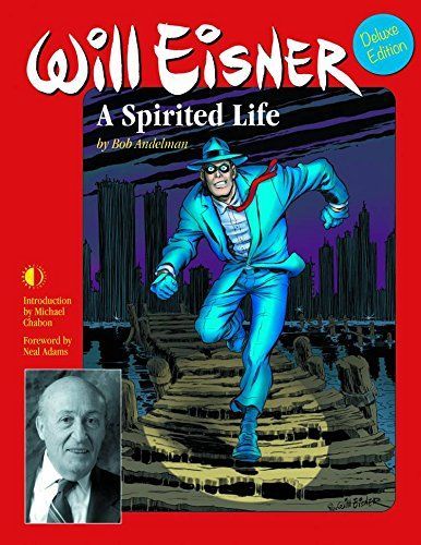 Will Eisner: A Spirited Life (Deluxe Edition)