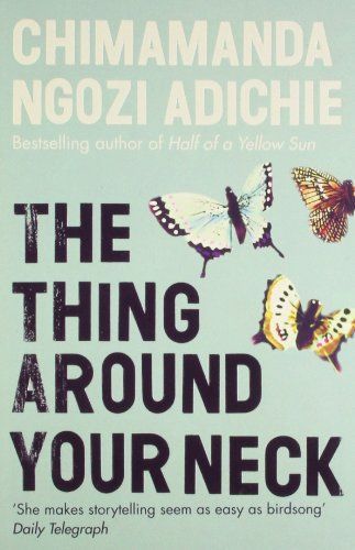 The Thing Around Your Neck
