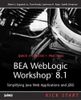 BEA WebLogic Workshop 8.1 Kick Start