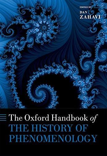 The Oxford Handbook of the History of Phenomenology