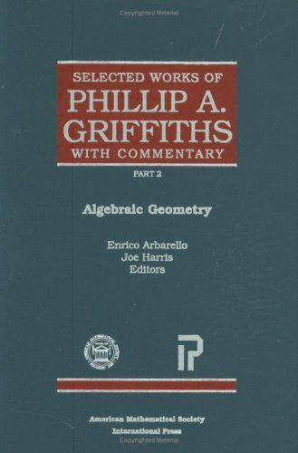 Selected Works of Phillip A. Griffiths with Commentary