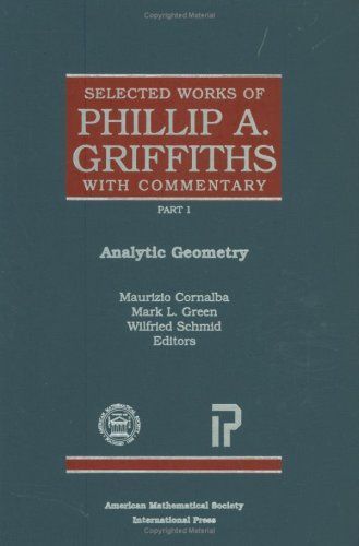 Selected Works of Phillip A. Griffiths with Commentary