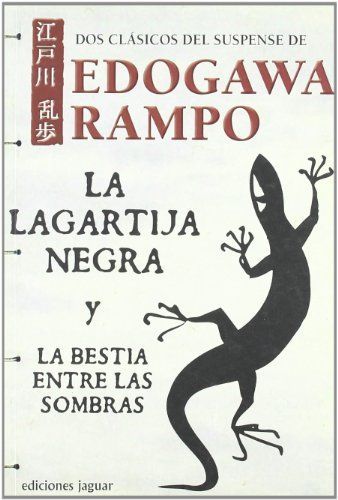 LA LAGARTIJA NEGRA Y LA BESTIA ENTRE LAS SOMBRAS