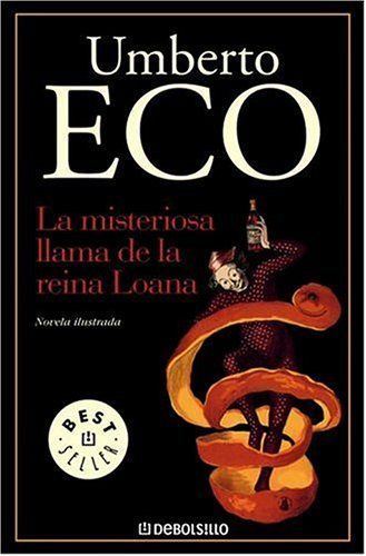 La Misteriosa Llama De La Reina Loana / The Mysterious Flame of Queen Loana