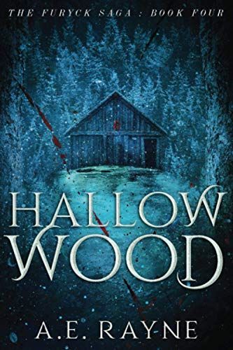Hallow Wood (the Furyck Saga: Book 4)