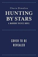 Hunting by Stars (a Marrow Thieves Novel)