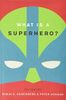 What is a Superhero?