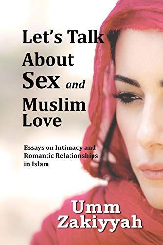 Let's Talk about Sex and Muslim Love