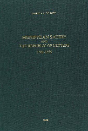 Menippean Satire and the Republic of Letters, 1581-1655