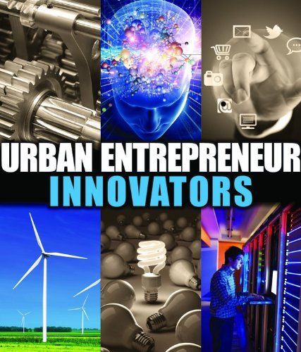 Urban Entrepreneur: Innovators