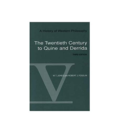 The Twentieth Century to Quine and Derrida