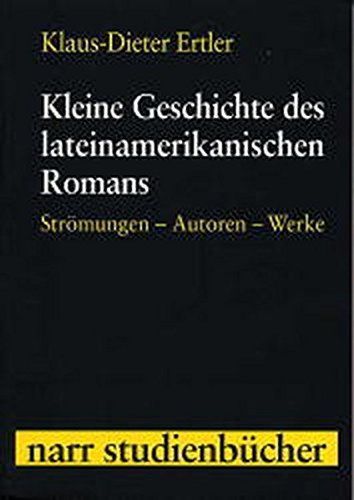 Kleine Geschichte des lateinamerikanischen Romans