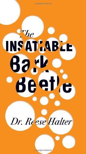 The Insatiable Bark Beetle