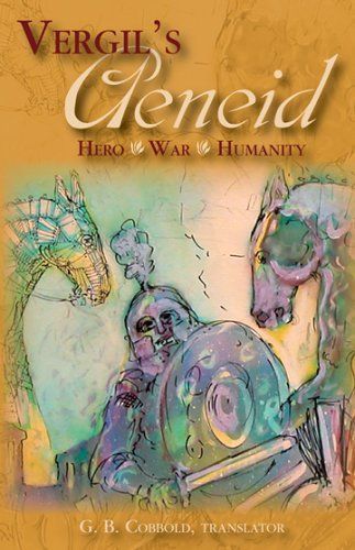 Vergil's Aeneid: Hero - War - Humanity