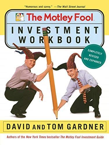 The Motley Fool Investment Workbook